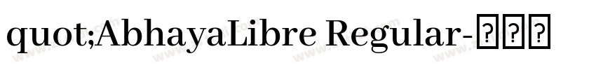 quot;AbhayaLibre Regular字体转换